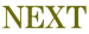 NEXT